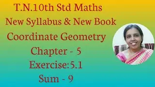 T.N. 10th std maths  Exercise:5.1 Sum - 9  | Coordinate Geometry.