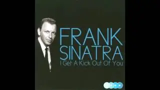 Frank Sinatra - I Get A Kick Out Of You (DJ Sonny Tribute)