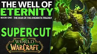 SUPERCUT (ReUpload): The Well of Eternity [War of the Ancients: BOOK ONE - Richard A. Knaak]