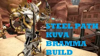 Warframe - Steel Path Kuva Bramma Build Log #12