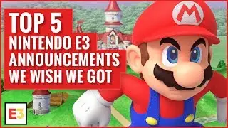 Top 5 Nintendo Announcements We WISH We Got at e3 2019
