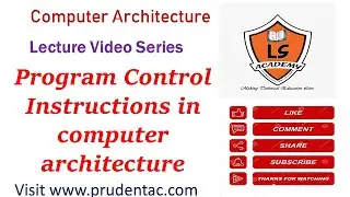 Program Control Instructions in computer architecture |program control | COA Lecture series