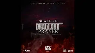 Shane E - DRAGLORD PRAYER