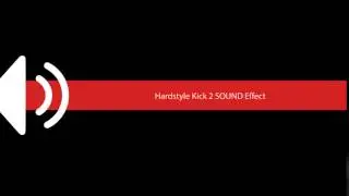 Hardstyle Kick 2 SOUND Effect