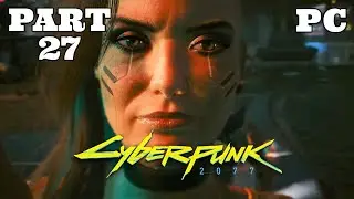 CYBERPUNK 2077 Full Game PC Gameplay Part 27 - JOHNNY'S DATE WITH ROGUE (No Commentary)
