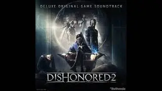Dishonored 2 - Full Soundtrack - OST -