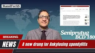 Seniprutug/ BCD 180: A new drug for ankylosing spondylitis