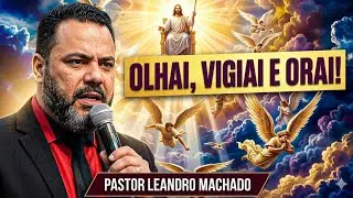 Olhai, Vigiai e Orai! #pregação #fé #oração #arrebatamentodaigreja #fim #arrebatamento