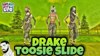 DRAKE - TOOSIE SLIDE (COREOGRAFIA AVAKIN LIFE)