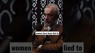 Things Women have been lied to about- Jordna Peterson #shorts #shortvideo #trending #jordanpeterson