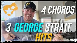 3 George Strait Hits Using 4 Chords (Easy Guitar Lesson)