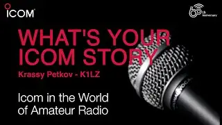 #Icom Story - Krassy P., K1LZ