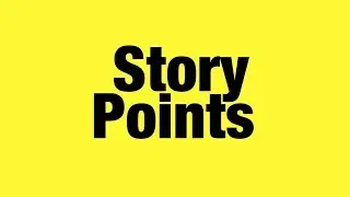 Story Points - What's the Point?