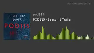 POD115 - Season 1 Trailer