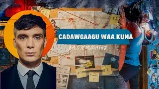 CADAWGAAGA WAA KUMA ? - Muxaadaro - Yasir Mukhtar 2024