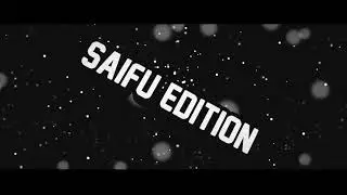 Saifu Edition Intro ⚡