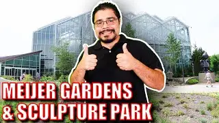 Day at Frederick Meijer Gardens & Sculpture Park in Grand Rapids, MI