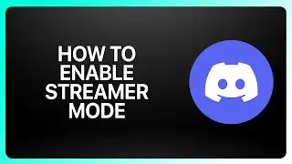 How To Enable Streamer Mode in Discord ! Tutorial