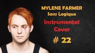 Mylène Farmer - Sans Logique (Rock Guitare Cover Instrumentale par Shelter Grey) #22