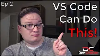 3 Things You Didn't Know VS Code Can Do - Ep 2