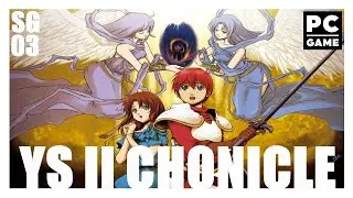 YS 2 Chronicles - Let's Play Gameplay Walktrough FR PC Ep3