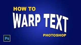 How to Warp text in Photoshop | Photoshop Tricks and Tips