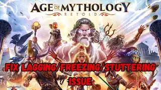 How To Fix Age Of Mythology Retold Lagging/Freezing/Stuttering Issue On PC