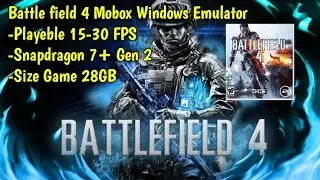 Battle Field 4 on Mobox Emulator with Esync (No Root) | 7+ Gen 2 |