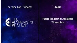 Plant Medicine: Assisted Therapies