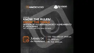 #QvEventos Know the Rules/Know the Tools: Gestión de vulnerabilidades y alineamiento a las normas