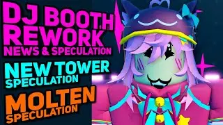 DJ Booth Rework Leaks | New Tower & Molten Mode Speculation | TDS Update News & Leaks