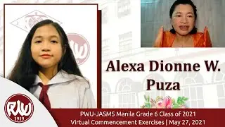 PWU-JASMS Manila Grade 6 Class of 2021 Virtual Commencement Exercises | May 27, 2021