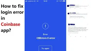 CBErrors Error 0 on Coinbase app on iPhone - how to fix the issue with logging into the app?