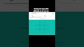 Beating the impossible difficulty On tic-tac-toe