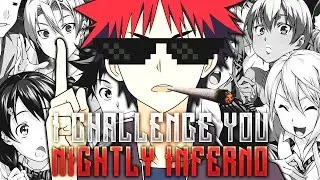 I Challenge You Nightly Inferno!!!!!!!!!!!!!!!!!!!!