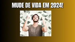 5 PASSOS PARA MUDAR A SUA VIDA FINANCEIRA EM 2024!