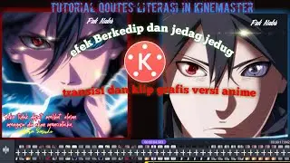 Tutorial qoutes literasi efek jedag jedug dan berkedip in kinemaster|tiktokviral