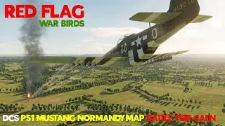 DCS P51 Mustang. 1944 BATTLE FOR CAEN - FULL MISSION