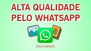 Enviar imagem ou qualquer documento pelo Whatsapp com qualidade