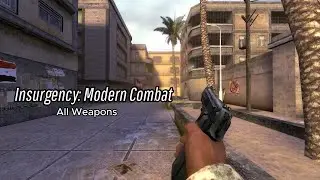 Insurgency: Modern Combat all Weapons