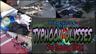 Hagupit ng TYPHOON ULYSSES! (Top Trending Videos)