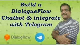 Build a Google Dialogflow chatbot and Integrate with Telegram || Create a chatbot || Build a chatbot