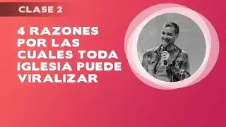 Iglesia viral clase 2