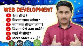 Web Development Complete Information in One Video | Web Development Complete Roadmap