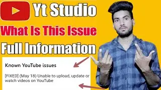 Known YouTube issues [FIXED] (May 18) Unable to upload , update or watch videos on YouTube