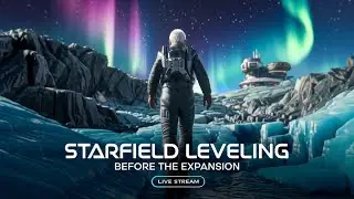 Starfield Leveling: The Calm Before The Storm
