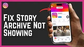 How to Fix Story Archive Not Showing on Instagram 2026
