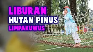 CERITA KANAYA I COBAIN PLAYGROUND HUTAN PINUS LIMPAKUWUS