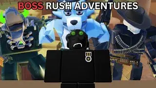 TDS BOSS RUSH ADVENTURES