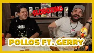 Sloboxing - EP29 Pollos FT.  Gerry